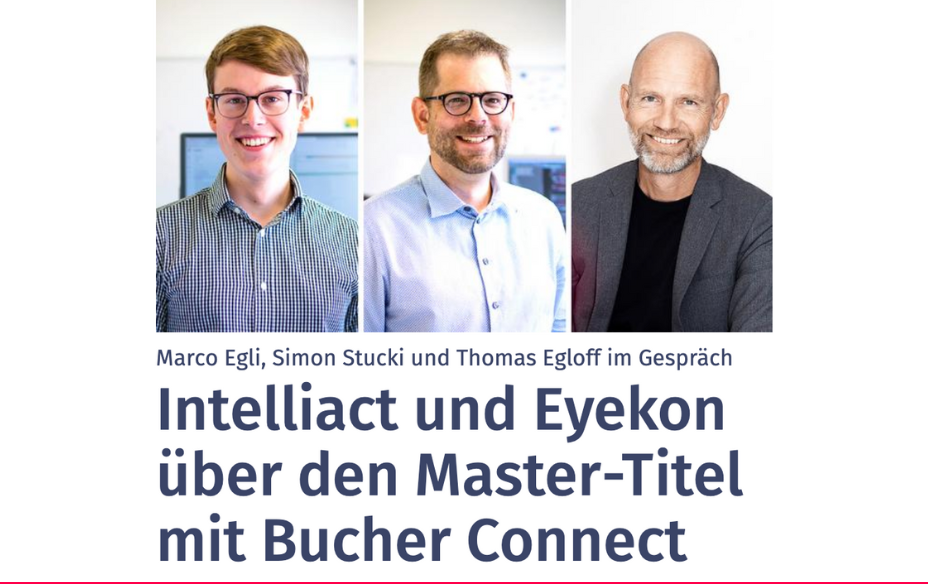 Intelliact und Eyekon über den Master-Titel mit Bucher Connect